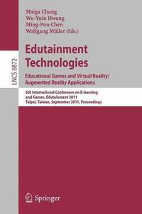 bokomslag Edutainment Technologies. Educational Games and Virtual Reality/Augmented Reality Applications