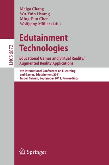 Maiga Chang, Wu-Yuin Hwang, Ming-Puu Chen, Wolfgang Mueller - Edutainment Technologies. Educational Games and Virtual Reality/Augmented Reality Applications, Häftad