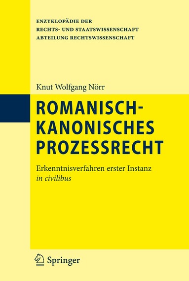 Knut Wolfgang Nörr - Romanisch-kanonisches Prozessrecht, Inbunden