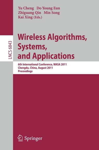Yu Cheng, Do Young Eun, Zhiguang Qin, Min Song, Kai Xing - Wireless Algorithms, Systems, and Applications, Häftad
