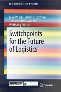 bokomslag Switchpoints for the Future of Logistics