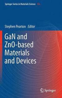 bokomslag GaN and ZnO-based Materials and Devices