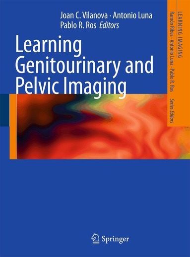 Joan C. Vilanova, Antonio Luna, Pablo R. Ros - Learning Genitourinary and Pelvic Imaging, Häftad