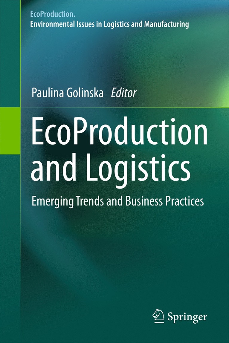 Paulina Golinska - EcoProduction and Logistics, Inbunden