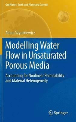 bokomslag Modelling Water Flow in Unsaturated Porous Media