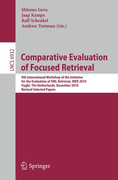 Shlomo Geva, Jaap Kamps, Andrew Trotman - Comparative Evaluation of Focused Retrieval, Häftad