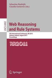 bokomslag Web Reasoning and Rule Systems