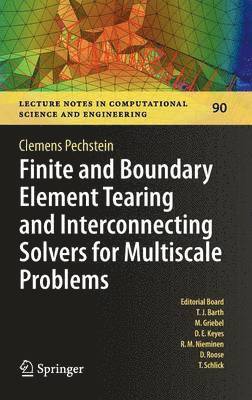 bokomslag Finite and Boundary Element Tearing and Interconnecting Solvers for Multiscale Problems