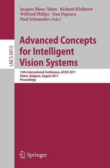 Jaques Blanc-Talon, Wilfried Philips, Dan Popescu, Paul Scheunders, Richard Kleihorst - Advanced Concepts for Intelligent Vision Systems, Häftad
