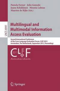 bokomslag Multilingual and Multimodal Information Access Evaluation