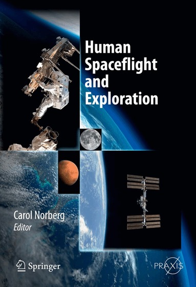 Carol Norberg - Human Spaceflight and Exploration, Inbunden