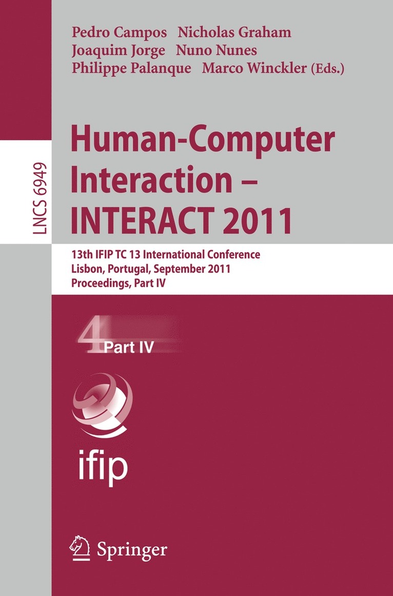 Pedro Campos, Nicholas Graham, Joaquim Jorge, Nuno Nunes, Philippe Palanque, Marco Winckler - Human-Computer Interaction -- INTERACT 2011, Häftad