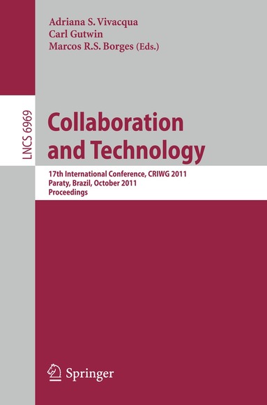 Adriana S. Vivacqua, Carl Gutwin, Marcos R.S. Borges - Collaboration and Technology, Häftad