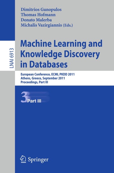 Dimitrios Gunopulos, Thomas Hofmann, Donato Malerba, Michalis Vazirgiannis - Machine Learning and Knowledge Discovery in Databases, Part III, Häftad