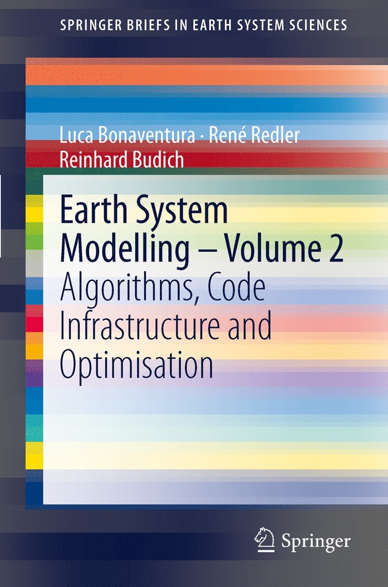 Luca Bonaventura, René Redler, Reinhard Budich, Reinhard Redler, René - Earth System Modelling - Volume 2, Häftad