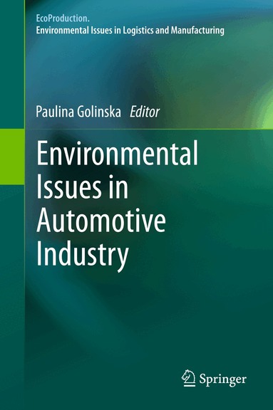 Paulina Golinska - Environmental Issues in Automotive Industry, Inbunden