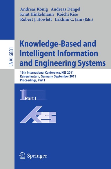 Andreas Koenig, Andreas Dengel, Knut Hinkelmann, Koichi Kise, Robert J. Howlett, Lakhmi C. Jain - Knowledge-Based and Intelligent Information and Engineering Systems, Part I, Häftad