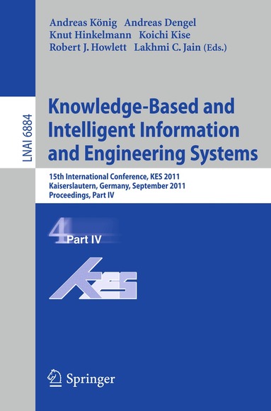 Andreas König, Andreas Dengel, Knut Hinkelmann, Koichi Kise, Robert J. Howlett, Lakhmi C. Jain - Knowledge-Based and Intelligent Information and Engineering Systems, Part IV, Häftad