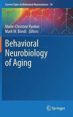 Behavioral Neurobiology of Aging 1