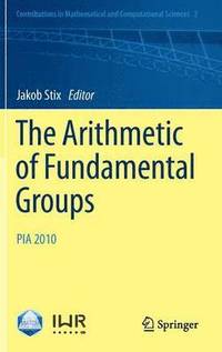 bokomslag The Arithmetic of Fundamental Groups