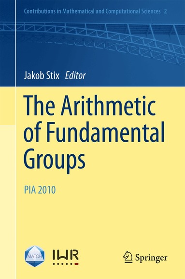 Jakob Stix - Arithmetic of Fundamental Groups, Inbunden