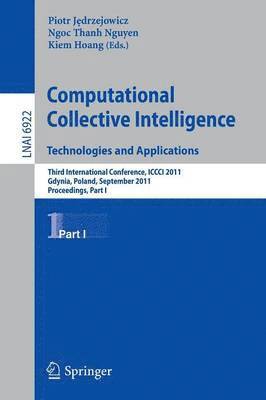 Piotr Jedrzejowicz, Ngoc-Thanh Nguyen, Kiem Hoang, Ngoc Thanh Nguyen - Computational Collective IntelligenceTechnologies and Applications, Häftad