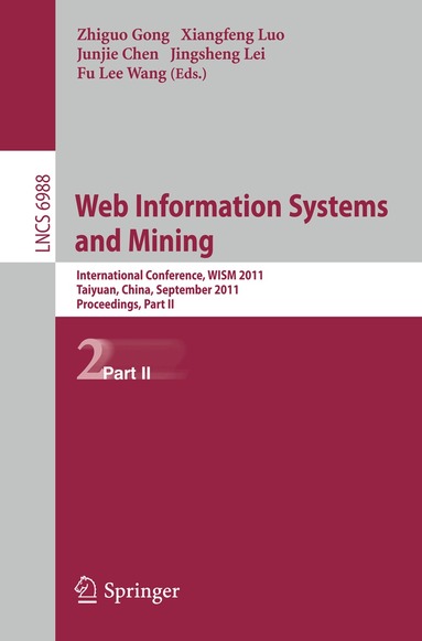 Zhiguo Gong, Xiangfeng Luo, Junjie Chen, Jingsheng Lei, Fu Lee Wang - Web Information Systems and Mining, Häftad