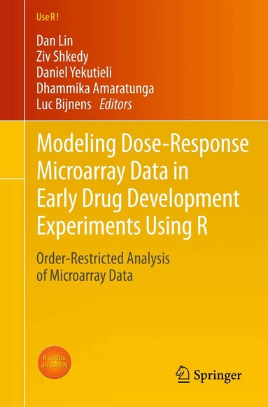 Dan Lin, Ziv Shkedy, Daniel Yekutieli, Dhammika Amaratunga, Luc Bijnens - Modeling Dose-Response Microarray Data in Early Drug Development Experiments Using R, Häftad