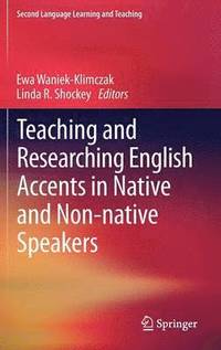 bokomslag Teaching and Researching English Accents in Native and Non-native Speakers