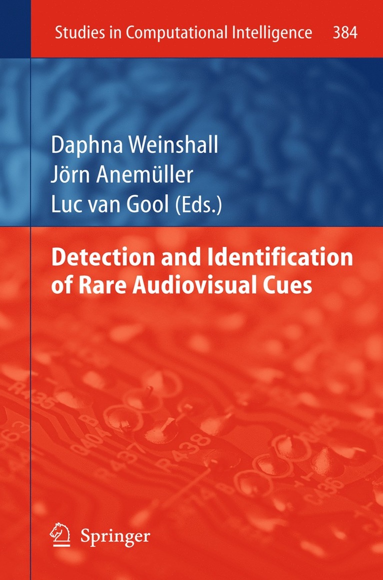 Daphna Weinshall, Jörn Anemüller, Luc van Gool, J. Rn Anem Ller, Luc Van Gool - Detection and Identification of Rare Audio-visual Cues, Inbunden