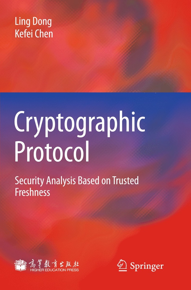Ling Dong, Kefei Chen - Cryptographic Protocol, Inbunden