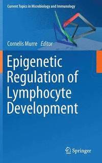 bokomslag Epigenetic Regulation of Lymphocyte Development