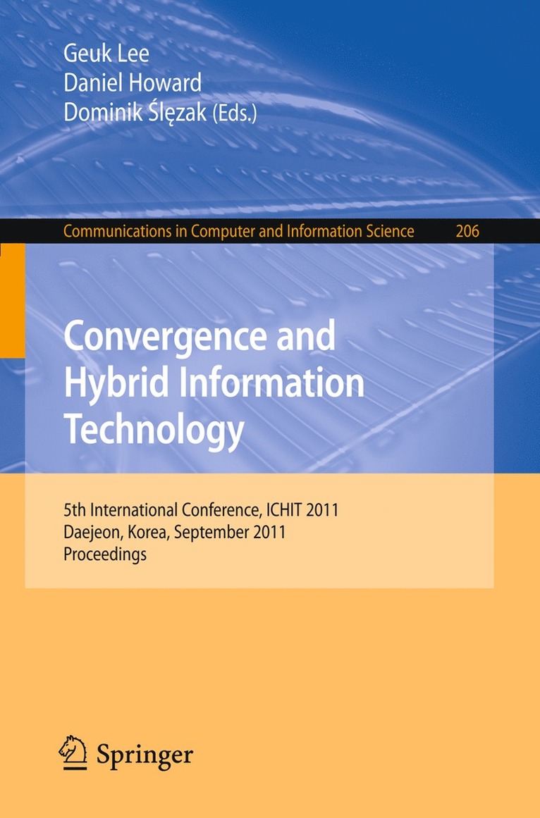 Geuk Lee, Daniel Howard, Dominik Ślęzak - Convergence and Hybrid Information Technology, Häftad