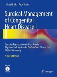 bokomslag Surgical Management of Congenital Heart Disease I