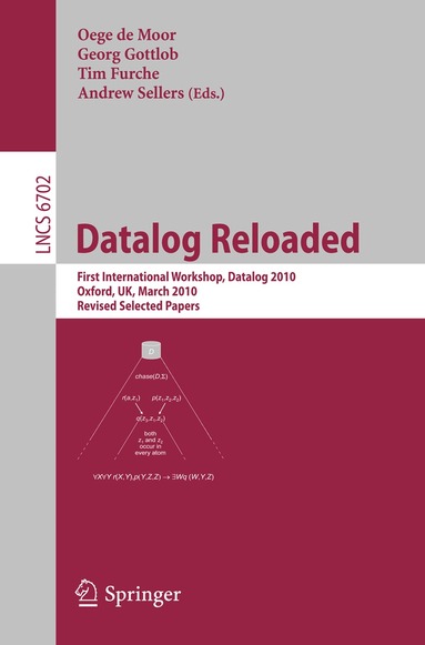 Oege de Moor, Georg Gottlob, Tim Furche, Andrew Sellers - Datalog Reloaded, Häftad