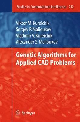 Genetic Algorithms for Applied CAD Problems 1