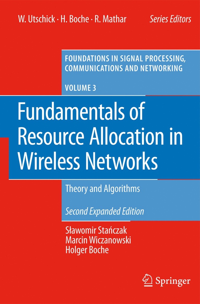 Slawomir Stanczak, Marcin Wiczanowski, Holger Boche - Fundamentals of Resource Allocation in Wireless Networks, Häftad