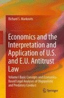 bokomslag Economics and the Interpretation and Application of U.S. and E.U. Antitrust Law
