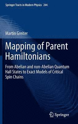 Martin Greiter - Mapping of Parent Hamiltonians, Inbunden