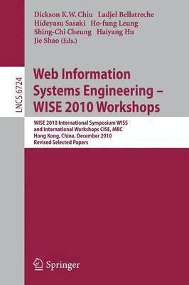 Web Information Systems Engineering - WISE 2010 Workshops 1
