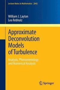 bokomslag Approximate Deconvolution Models of Turbulence