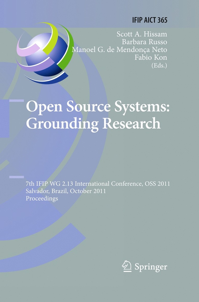 Scott Hissam, Barbara Russo, Manoel G. de Mendonça Neto, Fabio Kon - Open Source Systems: Grounding Research, Inbunden