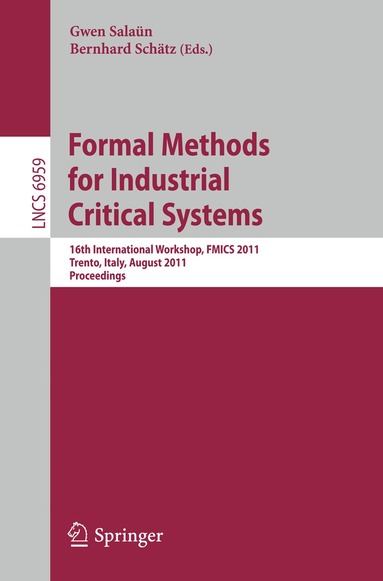 Gwen Salaün, Bernhard Schätz - Formal Methods for Industrial Critical Systems, Häftad