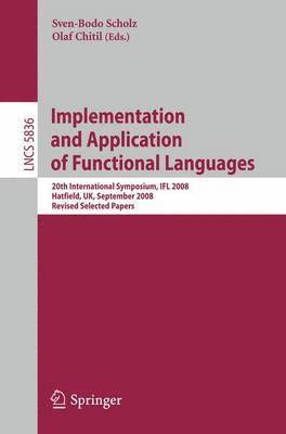 Implementation and Application of Functional Languages 1