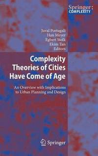 bokomslag Complexity Theories of Cities Have Come of Age
