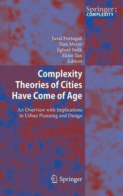 Complexity Theories of Cities Have Come of Age 1