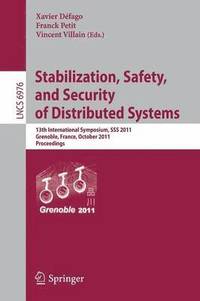 bokomslag Stabilization, Safety, and Security of Distributed Systems