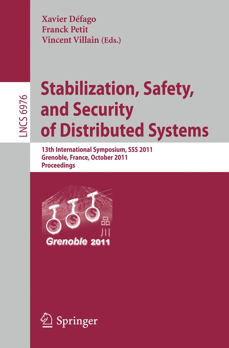 Xavier Défago, Franck Petit, Vincent Villain - Stabilization, Safety, and Security of Distributed Systems, Häftad