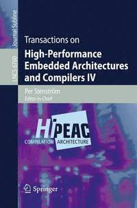 bokomslag Transactions on High-Performance Embedded Architectures and Compilers IV