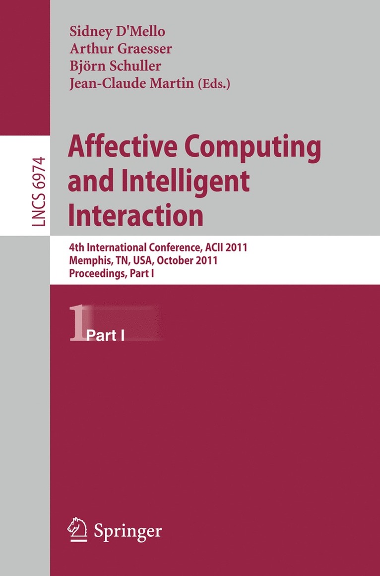Sidney D´Mello, Arthur Graesser, Bjoern Schuller, Jean-Claude Martin, Sidney D´mello - Affective Computing and Intelligent Interaction, Häftad